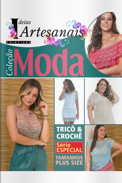 Ideias Criativas Artesanais - Coleção Moda - 01/03/2021