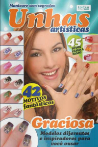 Manicure Com Estilo - Unhas Artísticas: 42 motivos fantásticos - 16/11/2020