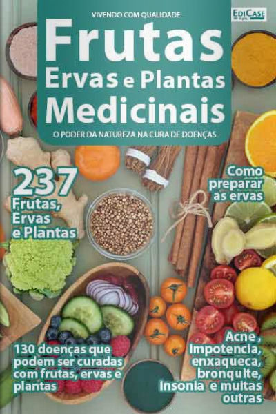 Cuidando da Saúde - Frutas, Ervas e Plantas Medicinais - 05/04/2021