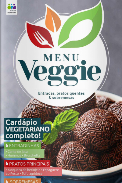 Menu Veggie - O Mundo Vegetal Tem Tudo Que Seu Corpo Precisa - 22/03/2021