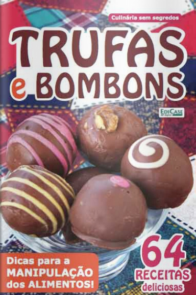 Que delícia - Trufas e bombons - 10/08/2020