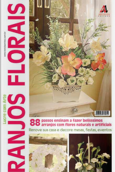 Lucre com Arte Arranjos Florais Edição 1