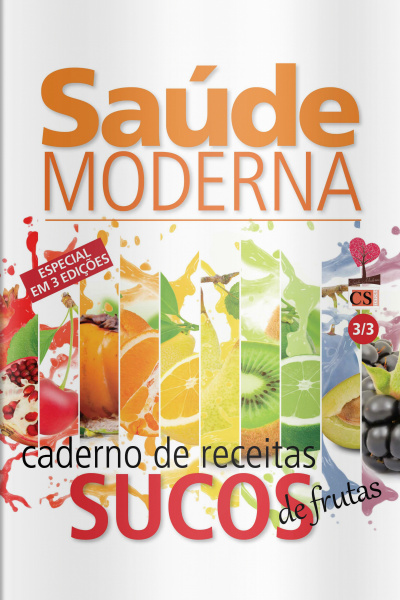 Saúde moderna - Caderno de Receitas: Sucos de Frutas - 28/12/2020