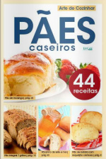 Que delícia - Pães Caseiros - 30/11/2020