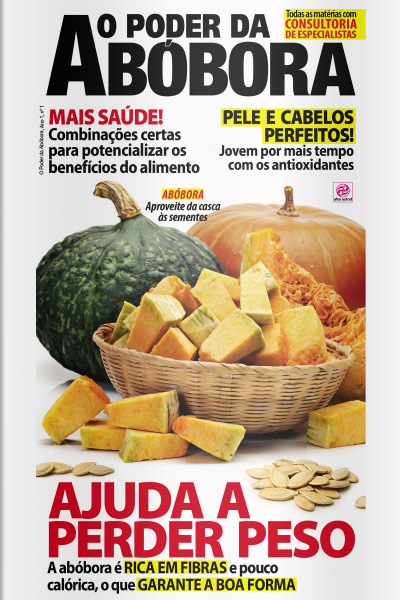 O Poder Dos Alimentos - O Poder da Abóbora - Edição Nº1