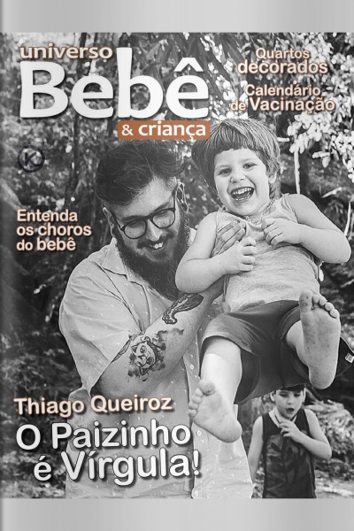 Universo Bebê e Criança Ed. 20 - Thiago Queiroz: O paizinho é vírgula! - 01/08/2020