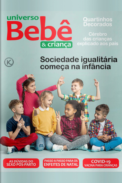 Universo Bebê e Criança Ed. 24 - Educação Sem Racismo Começa Na Infância - 01/12/2020