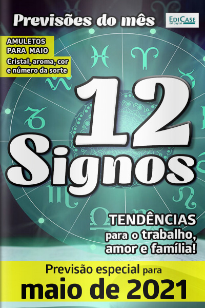 Previsões do mês - 12 Signos - Maio de 2021 - 01/05/2021