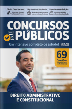 Apostilas Concursos Púlicos - Direito Administrativo e Constitucional - 07/10/2019