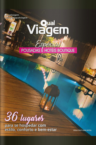 Qual Viagem - Especial 3 - 36 Lugares Para Se Hospedar Com Estilo - 01/12/2020