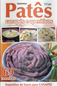 Receitas sem segredos - Patês, canapés e aperitivos - 10/08/2020