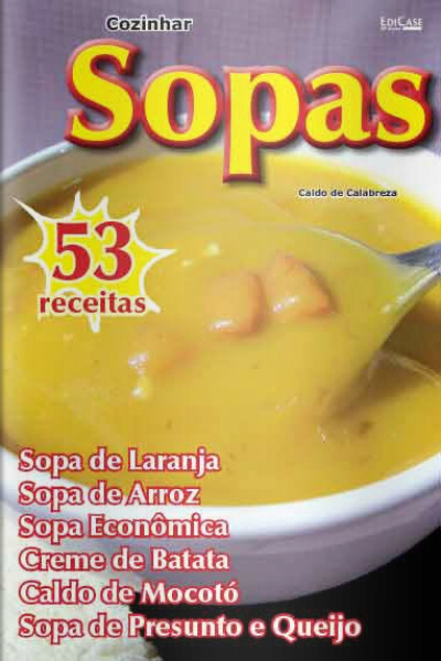 Receitas sem segredos - Sopas: 53 receitas - 17/08/2020