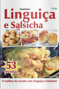 Receitas sem segredos - Linguiça e salsicha - 24/08/2020