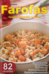 Receitas sem segredos - Farofas: opções salgadas e doces - 07/09/2020