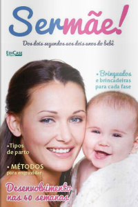 Ser Mãe - Dos Dois Segundos Aos Dois Anos - 01/12/2020