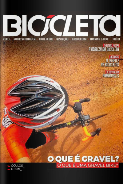 Revista Bicicleta Ed. 113 - O que é gravel? O que é uma gravel bike?