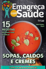 Emagreça com Saúde Ed. 10 - Sopas, Caldos e Cremes