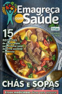 Emagreça com Saúde Ed. 12 - CHÁS E SOPAS 