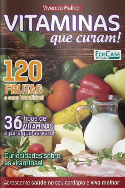 Cuidando da Saúde - Vitaminas que curam! - 05/07/2021