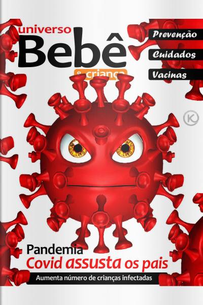 Universo Bebê e Criança Ed. 31 - Covid assusta pais