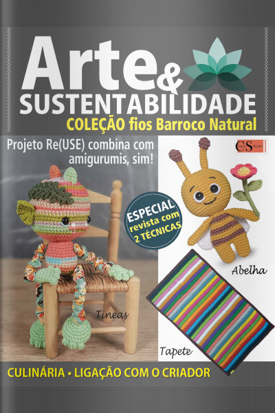 Arte e Sustentabilidade Ed. 25 - Amigurumis: Tineas e Abelha 