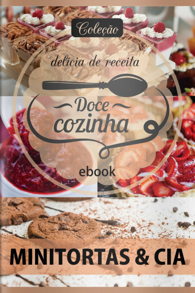 Doce Cozinha Ed. 64 - Minitortas e Cia