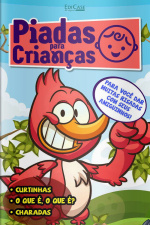 Piadas para Crianças Ed. 79 - Curtinhas, O que é, o que é? E Charadas