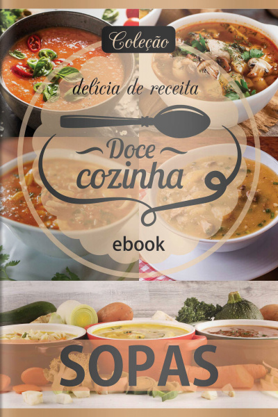 Doce Cozinha Ed. 65 - Sopas