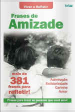 Frases e Cia - Frases de amizade - 09/08/2021