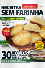 Coleção Receitas Saudáveis -  Receitas Sem Farinha - Edição 1