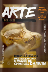 Arte Klub Ed. 25 - MOSTRA EXPLORA O MUNDO DE CHARLES DARWIN