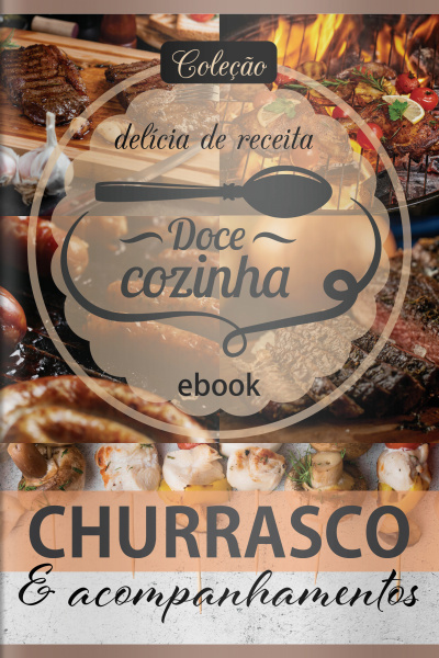 Doce Cozinha Ed. 67 - Churrasco e Acompanhamentos
