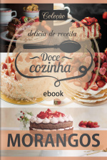 Doce Cozinha Ed. 68 - Morangos