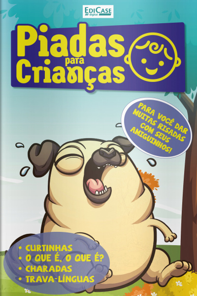 Piadas para Crianças Ed. 83 - Curtinhas, O que é, o que é? E Charadas