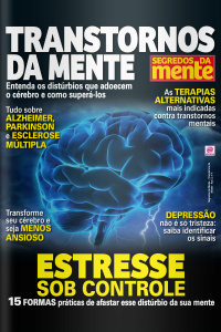 Segredos da Mente Especial - Transtornos da Mente - Edição Nº 4