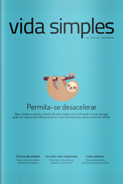 Vida Simples Ed. 234 - Permita-se desacelerar