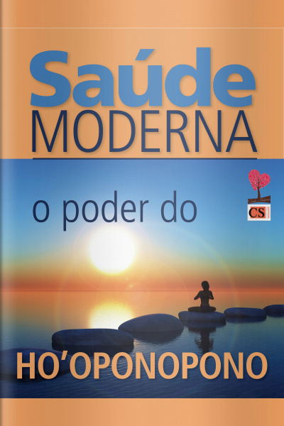Saúde moderna Ed. 40 - O Poder do Ho’oponopono
