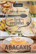 Doce Cozinha Ed. 69 - Abacaxis