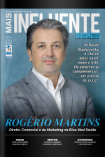 Mais Influente Ed. 13 - Rogério Martins