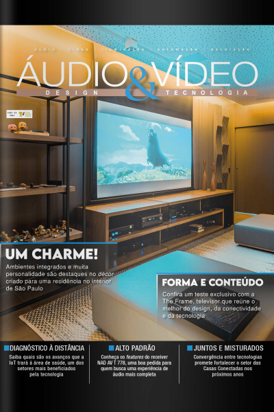 Áudio  Vídeo – Design e Tecnologia Ed. 183 - UM CHARME
