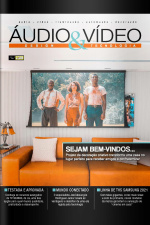 Áudio  Vídeo – Design e Tecnologia Ed. 182 - SEJAM BEM-VINDOS