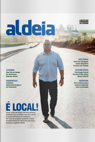 Aldeia Ed. 150 - É Local! Com gestão sólida, a Bella Casa  Okada está transformando o perfil da cidade de Cascavel