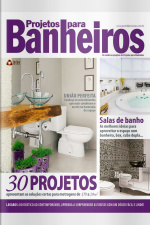 Projetos para Banheiros Edição 17