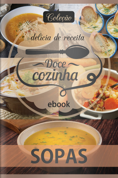 Doce Cozinha Ed. 72 - Sopas