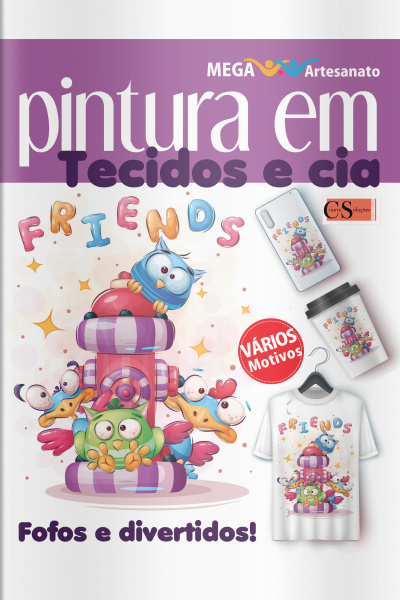 Mega artesanato Ed. 42 - Pintura em tecidos e cia