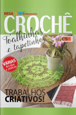 Mega artesanato Ed. 41 - Crochê: Toalhinhas e Tapetinhos