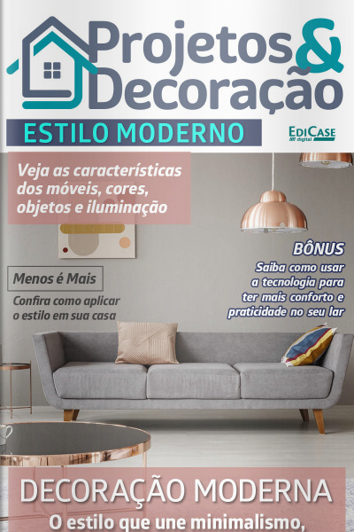 Projetos e Decoração Ed. 12 - Decoração Moderna