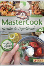Livro de Receitas - MasterCook Ed. 03 - Receitas de Liquificador 