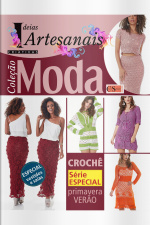 Ideias Criativas Artesanais Ed. 10 - Coleção Moda: Especial Vestidos e Saias