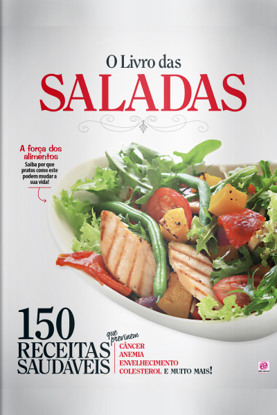 Coleção Receitas Saudáveis - O Livro das Saladas 